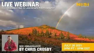 NiSi Webinar: Troubleshooting in Landscape Photography Webinar by Chris Crosby