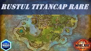 Rustul Titancap Rare Location Where in Isle of Dorn