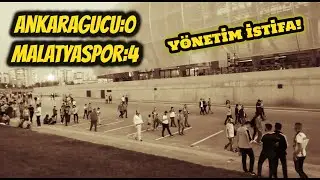 Ankaragücü:0-Malatyaspor:4 ERYAMAN STADINDA YÖNETİM İSTİFA TEZAHÜRATLARI...