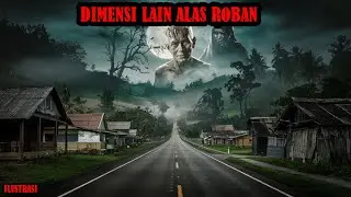PARANORMAL EXPERIENCE DI ALAS ROBAN BATANG BUS HANTU