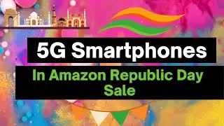 Best Smartphone to buy on Amazon Great Republic Day Sale
