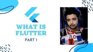 Introduction to FLUTTER  - All about Flutter Library / Framework - Flutter Series 2020