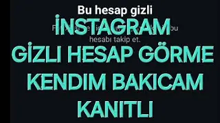 İNSTAGRAM GİZLİLİK HESAP GÖRME 2024 KANITLI KENDIM BAKICAM