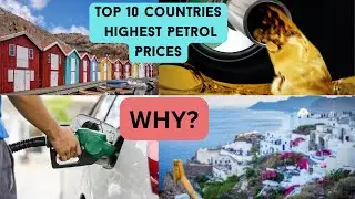 Top 10 Countries with the Highest Petrol Prices: A Global Comparison.
