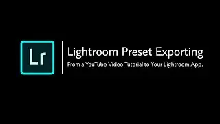 How to Export Lightroom Presets from YouTube to Your Lightroom App | Redd Bradford