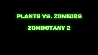 Plants vs. Zombies: ZomBotany 2