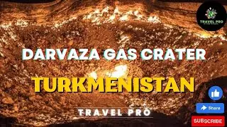 Darvaza gas crater, Turkmenistan With Travel Pro