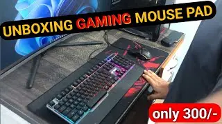 UNBOXING MOUSEPAD FOR MY SYSTEM SETUP | GAMING SYSTEM