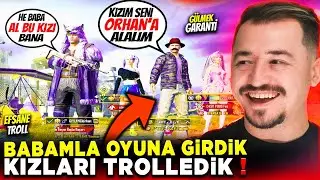 BABAMLA OYUNA GİRİP KIZLARI TROLLEDİK 😄 PUBG MOBİLE