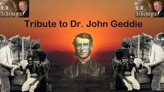 RW Schambach - A tribute to the missionary John Geddie (Vanuatu)