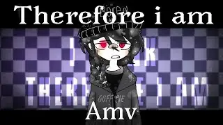 · Therefore I am • Meme - Animation (ft my oc. Guffpie)(REMAKE!)