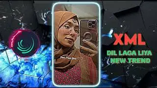 DIL LAGA LIYA 😊 MAINE TUMSE PYAAR KARKE 😍 NEW TRENDING XML
