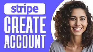 How to Create Stripe Account in Unsupported Countries (Step By Step)