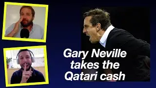 Gary Neville Goes To Qatar