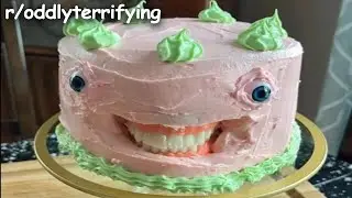 r/oddlyterrifying | My CAKE wants to EAT me...