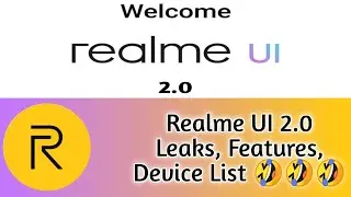 Realme UI 2.0 Leaks | Realme UI 2.0 Device List | Realme UI 2.0 Eligible Device | 