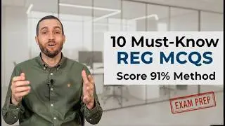 10 Must-Know REG Topics: My Secret to Scoring 91%