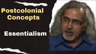 Essentialism: Postcolonial Theory concepts | Postcolonialism