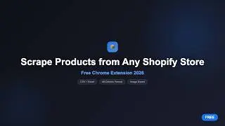 How to Scrape Products from Any Shopify Store? (Free Chrome Extension 2026)