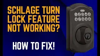 Schlage Turn Lock Feature Not Working [How to Fix]