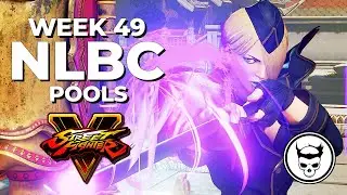 Street Fighter V Tournament - Pool Play @ NLBC Online Edition #49