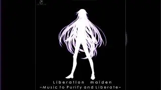 Liberation Maiden Original Soundtrack - LIBERATION MAIDEN (Main Menu)