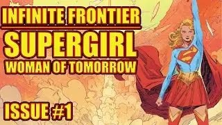 Infinite Frontier: Supergirl Woman of Tomorrow (issue 1, 2021)