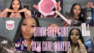 GRWM CHIT CHAT / SKIN CARE MAKEUP 