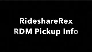 RideshareRex.com RDM Pick up Info