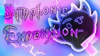 [GD] Symphonic Expension (Future Extreme Demon Collab) Preview #1 :