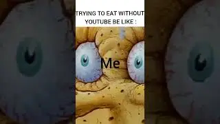 Abstaining From Eating With Youtube Be Like #meme #memes