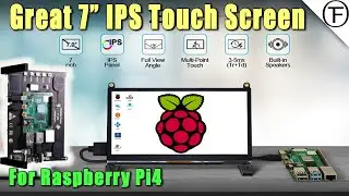 A Great 7 Inch IPS Touchscreen For The Raspberry Pi 4