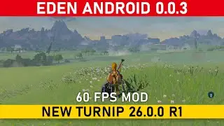 EDEN ANDROID 0.0.3 - Zelda Breath of The Wild 60 FPS MOD | New Turnip Driver Test