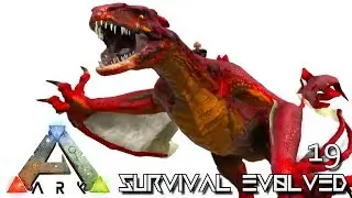 ARK: SURVIVAL EVOLVED - NEW BRUTE WYVERN TAMING E19 !!! ( PRIMAL FEAR PYRIA )