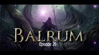 Balrum Episode 26 Kyler