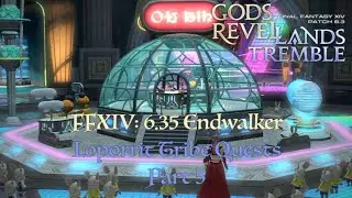 FFXIV: Endwalker 6.35 Loporrit Tribe Quests Part 5