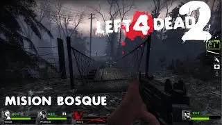 MISION BOSQUE Left 4 Dead 2 EN EXPERTO