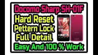 Docomo Sharp SH-01F Pattern Remove | Docomo Aquos SH-01F Hard Reset | Easy Steps | Fully Detailed