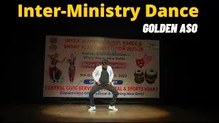 Inter Ministry Dance Competition 2023 | 2nd Prize | GOLDEN ASO | 