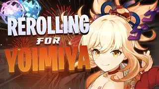 Rerolling For Yoimiya - Genshin Impact 2.0