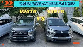 Chênh Nhau 40Tr Giữa Mitsubishi Xpander AT Premium 2023 Và Xpander Cross 2023 Khác Nhau Những Gì???