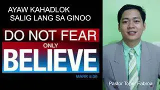 SALIG LANG GINOO,AYAW KAHADLOK