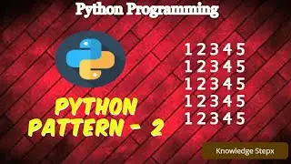 #11.2 Square Number Pattern in Python | Number Pattern in Python | Python Pattern Programs