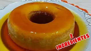 O FAMOSO PUDIM DE APENAS 2 INGREDIENTES  | SEM OVO, SEM GELATINA E SEM AMIDO