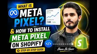 What is Meta Pixel & How to Install Meta Pixel on Shopify (Step-by-Step) 2026 | Ahsan Ali Nazir