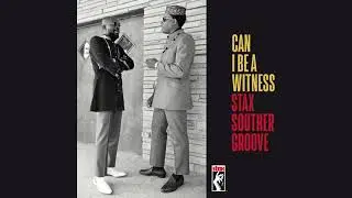 Soul Groove -  from Can I Be A Witness: Stax Southern Groove (Official Visualizer)