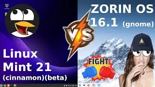 Linux Mint 21 vs Zorin OS 16.1