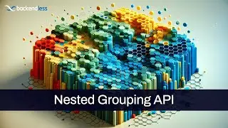 Nested Grouping API