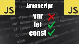 Javascript: Diferenças entre Var, Let e Const