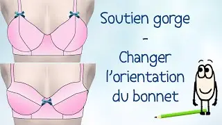Patron du soutien gorge (2/3) - Changer l'orientation du bonnet - Tuto couture facile gratuit (HD)